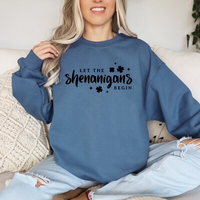 St. Patrick's Day Sweatshirt, Let The Shenanigans Begin Sweatshirt, St Patrick's Shirt - image3